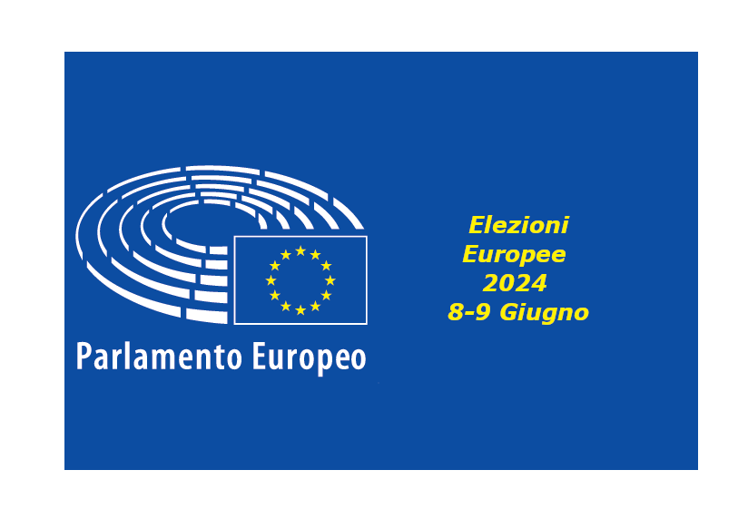 ELEZIONI EUROPEE DI SABATO 8 E DOMENICA 9 GIUGNO 2024.